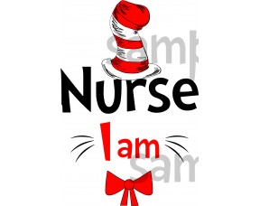 Nurse I am iron on transfer, Cat in the Hat iron on transfer for nurse,(1s)